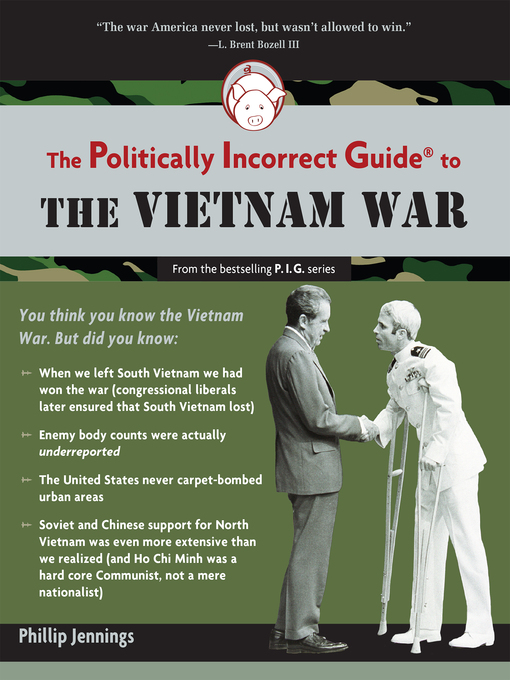 Title details for The Politically Incorrect Guide to the Vietnam War by Phillip Jennings - Wait list